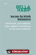 Kuram ile Klinik Buluşunca