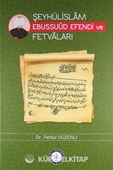 Şeyhülislam Ebussuud Efendi ve Fetvaları