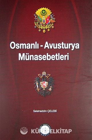 Osmanlı-Avusturya Münasebetleri
