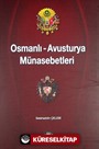 Osmanlı-Avusturya Münasebetleri