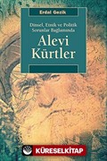 Dinsel, Etnik ve Politik Sorunlar Bağlamında Alevi Kürtler