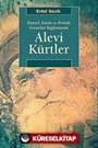 Dinsel, Etnik ve Politik Sorunlar Bağlamında Alevi Kürtler