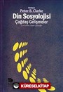 Din Sosyolojisi: Çağdaş Gelişmeler