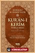 Kur'an-ı Kerim Türkçe Meali ve Muhtasar Tefsiri - Orta Boy (Ciltli)