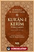 Kur'an-ı Kerim Türkçe Meali ve Muhtasar Tefsiri - Orta Boy