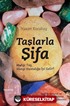 Taşlarla Şifa