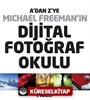 A'dan Z'ye Michael Freeman'ın Dijital Fotoğraf Okulu (4'lü Kut)