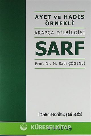 Ayet ve Hadis Örnekli Arapça Dilbilgisi Sarf