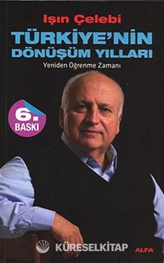 Türkiye'nin Dönüşüm Yılları