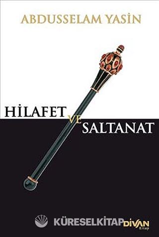 Hilafet ve Saltanat