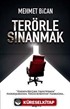 Terörle Sınanmak