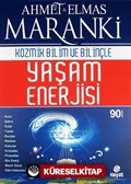 Kozmik Bilim ve Bilinçte Yaşam Enerjisi