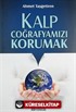 Kalp Coğrafyamızı Korumak