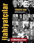 Türkiye'nin Birikimleri - İlahiyatçılar