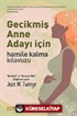 Gecikmiş Anne Adayı İçin Hamile Kalma Kılavuzu