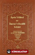 Ayete'l-Kürsi ve Amene'r-Rasulü Tefsiri (Ciltli)