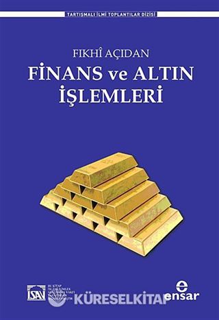 Fıkhi Açıdan Finans ve Altın İşlemleri