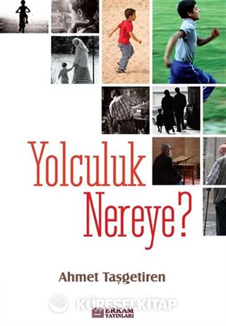 Yolculuk Nereye?