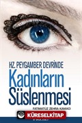 Hz. Peygamber Devrinde Kadınların Süslenmesi