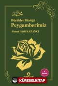 Büyükler Büyüğü Peygamberimiz