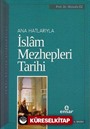 Ana Hatlarıyla İslam Mezhepleri Tarihi