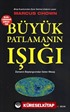 Büyük Patlamanın Işığı