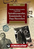 İştirakiyuncular, Komünistler ve Paşa Hazretleri