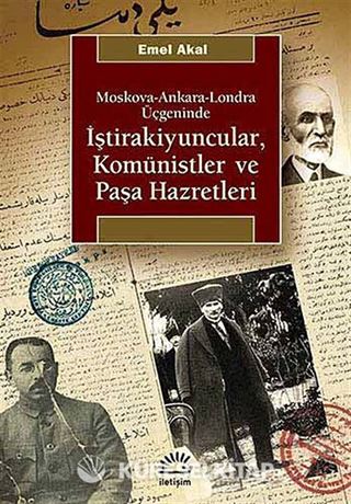 İştirakiyuncular, Komünistler ve Paşa Hazretleri