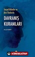 Sosyal Bilimlerde ve Dini İlimlerde Davranış Kuramları