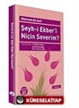 Şeyh-i Ekber'i Niçin Severim?