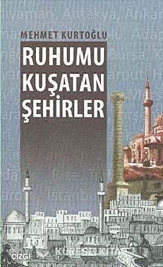 Ruhumu Kuşatan Şehirler
