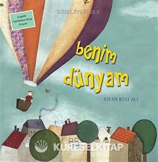 Benim Dünyam / Güzel Öyküler 3