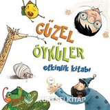Güzel Öyküler Etkinlik Kitabı