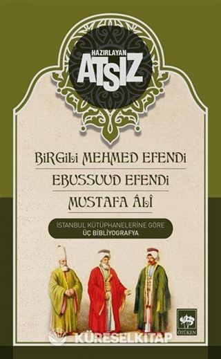 İstanbul Kütüphanelerine Göre Üç Bibliyografya