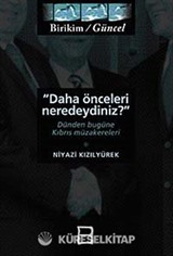Daha Önceleri Neredeydiniz?