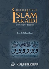 Delilleriyle İslam Akaidi