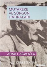 Mütareke Ve Sürgün Hatıraları