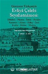 Günümüz Türkçesiyle Evliya Çelebi Seyahatnamesi 9.Kitap (Kutulu 2 cilt)