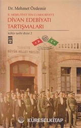 2. Meşrutiyet'ten Cumhuriyete Divan Edebiyatı Tartışmaları
