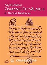 Açıklamalı Osmanlı Fetvaları II