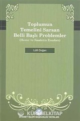 Toplumun Temelini Sarsan Belli Başlı Problemler