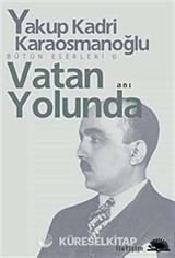 Vatan Yolunda Bütün Eserleri 6