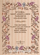 İstanbul Saint Joseph Lisesi Tarihi Bitki Koleksiyonu (2 Cilt)