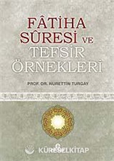 Fatiha Suresi ve Tefsir Örnekleri