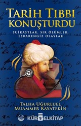 Tarih Tıbbı Konuşturdu