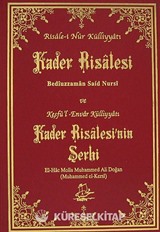 Kader Risalesi ve Keşfü'l-Envar Külliyatı Kader Risalesi'nin Şerhi