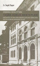 Osmanlı Devletinin Taşra Hukuk Mektepleri