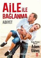Aile ile Bağlanma: Aidiyet