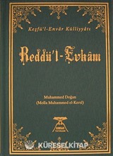 Reddü'l - Evham / Keşfü'l-Envar Külliyatı