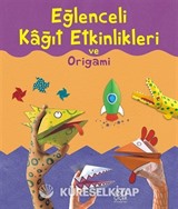 Eğlenceli Kağıt Etkinlikleri ve Origami